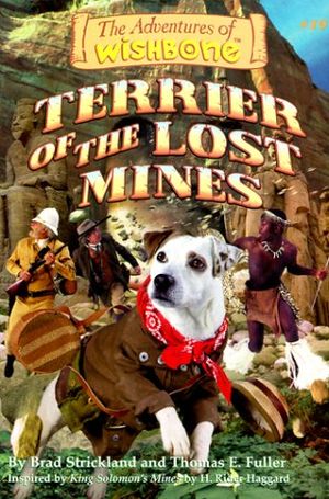 Cover Art for 9781570642784, Terrier of the Lost Mines by Brad Strickland