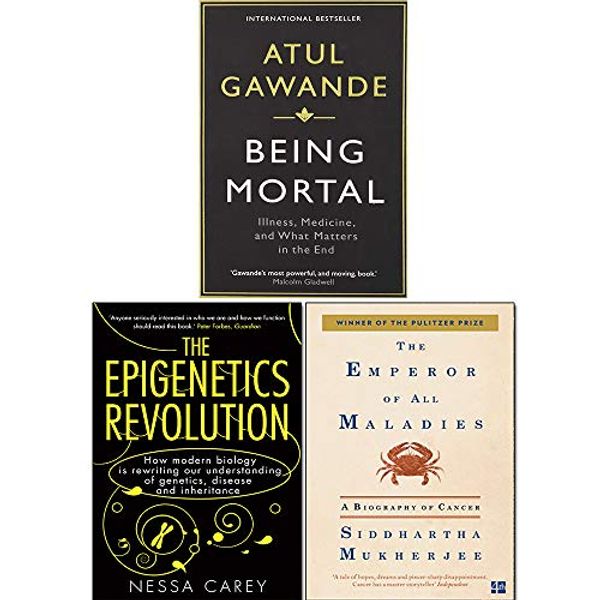 Cover Art for 9789123894680, Being Mortal, Emperor of All Maladies and Epigenetics Revolution 3 Books Collection Set by Atul Gawande, Nessa Carey, Siddhartha Mukherjee