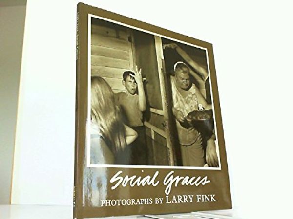 Cover Art for 9780893812010, Social Graces by Larry Fink