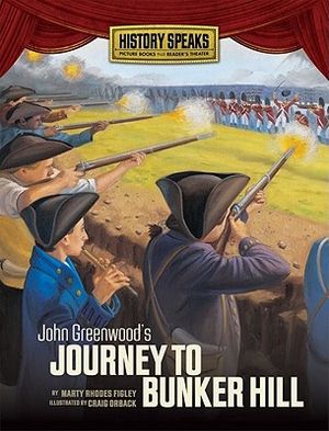Cover Art for 9781580136730, John Greenwood's Journey to Bunker Hill by Marty Rhodes Figley