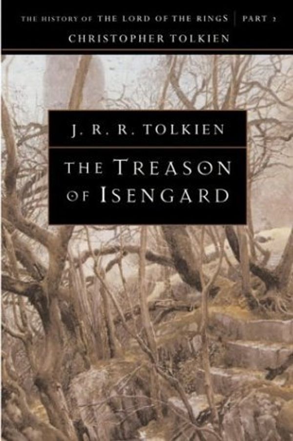 Cover Art for 0046442083584, The Treason of Isengard by Christopher Tolkien
