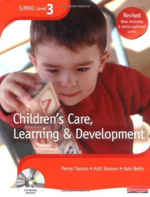 Cover Art for 9780435448516, S/nvq Level 3 Children’s Care, Learning and Development Candidate Handbook by Penny Tassoni