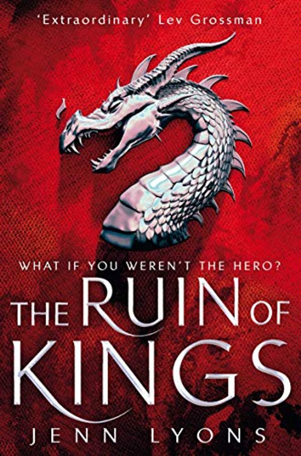 Cover Art for B07J631RB9, The Ruin of Kings: A Chorus of Dragons Novel 1 by Jenn Lyons