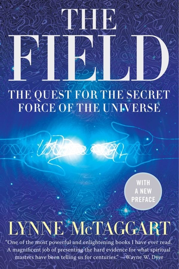 Cover Art for 9780062227058, The Field Updated Ed by Lynne McTaggart