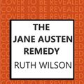 Cover Art for 9780749029302, The Jane Austen Remedy by Ruth Wilson