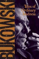 Cover Art for 9780872861558, Tales of Ordinary Madness by Charles Bukowski