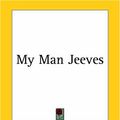 Cover Art for 9781419136153, My Man Jeeves by P. G. Wodehouse
