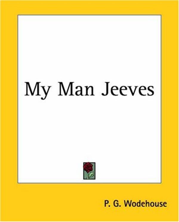 Cover Art for 9781419136153, My Man Jeeves by P. G. Wodehouse