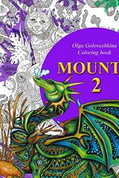 Cover Art for 9781537365497, Mounts 2: Coloring book: Volume 2 by Olga Goloveshkina