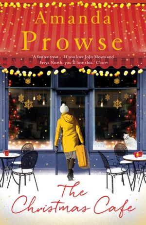 Cover Art for 9781784970376, The Christmas CafeNo Greater Love by Amanda Prowse