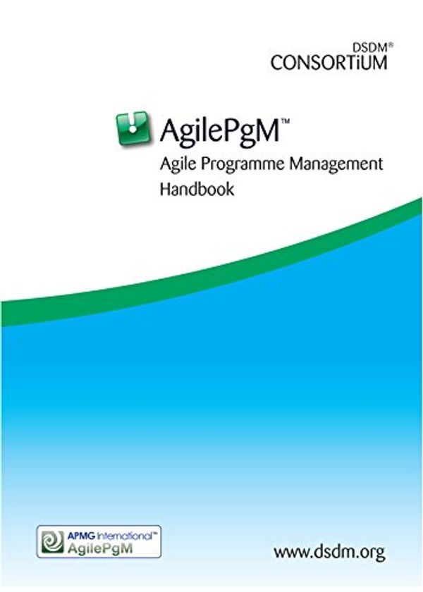 Cover Art for 9780992872717, AgilePgM Agile Programme Management Handbook by Agile Business Consortium