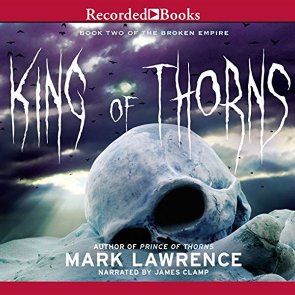 Cover Art for B008U2Q93M, King of Thorns by Mark Lawrence