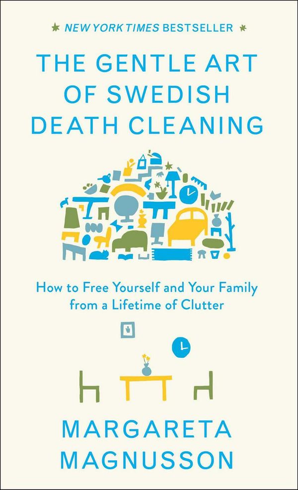 Cover Art for 9781501173240, The Gentle Art of Swedish Death Cleaning by Margareta Magnusson