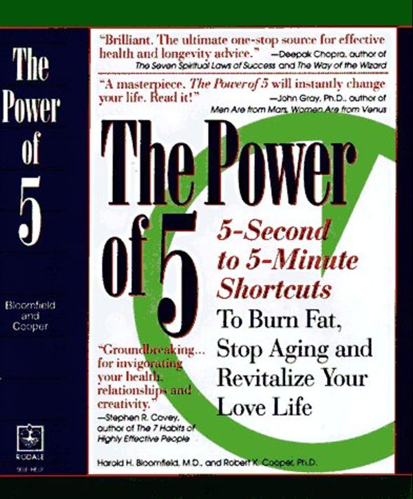 Cover Art for 9780875963631, The Power of 5: Hundreds of 5-Second to 5-Minute Scientific Shortcuts to Ignite Your Energy, Burn Fat, Stop Aging and Revitalize Your Love Life by Harold H. Bloomfield