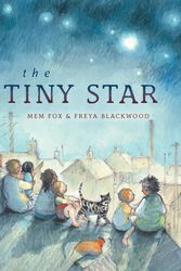Cover Art for 9780670078127, The Tiny Star by Mem Fox, Freya Blackwood