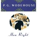 Cover Art for 9780743203593, How Right You Are, Jeeves by P. G. Wodehouse