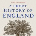 Cover Art for 9781847657565, A Short History of England by Simon Jenkins
