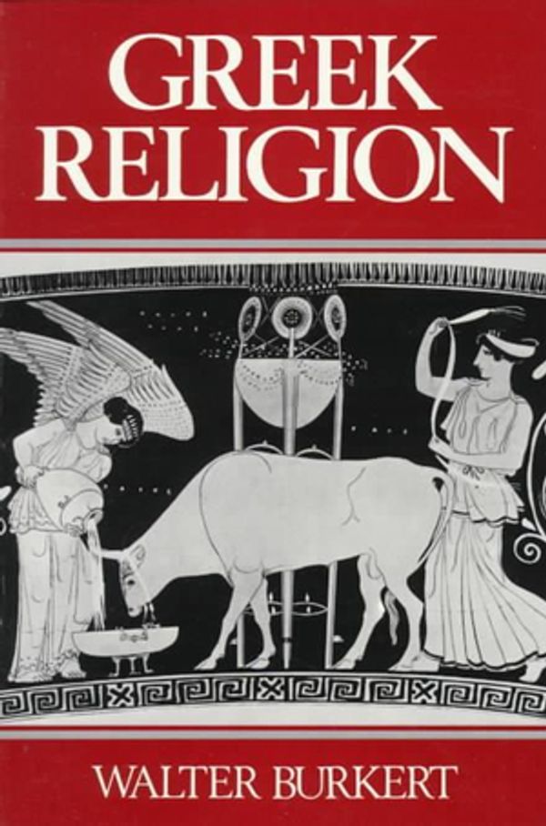 Cover Art for 9780674362819, Greek Religion by Walter Burkert
