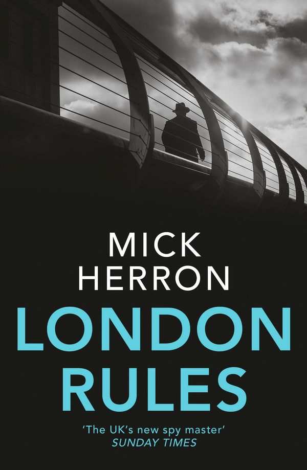 Cover Art for 9781473657403, London Rules by Mick Herron