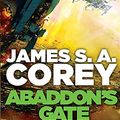 Cover Art for 8601418237662, Abaddon's Gate: Book 3 of the Expanse (now a major TV series on Netflix) by James S. a. Corey