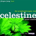 Cover Art for 9783898307321, Die Prophezeiungen von Celestine, 3 Audio-CDs by James Redfield, Jürgen Jung