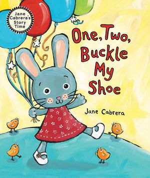 Cover Art for 9780823444670, One, Two, Buckle My Shoe by Jane Cabrera