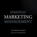 Cover Art for 9781936572199, Strategic Marketing Management, 8th Edition by Alexander Chernev