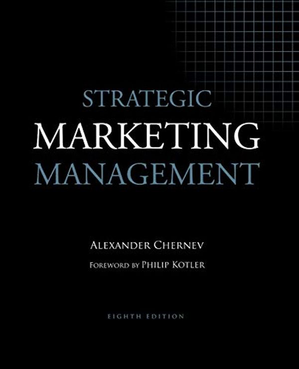 Cover Art for 9781936572199, Strategic Marketing Management, 8th Edition by Alexander Chernev