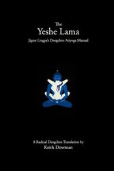 Cover Art for 9781502716224, The Yeshe Lama: Jigme Lingpa's Dzogchen Atiyoga Manual by Keith Dowman