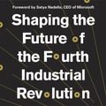 Cover Art for 9781984822611, Shaping the Fourth Industrial Revolution by Klaus Schwab, Nicholas Davis