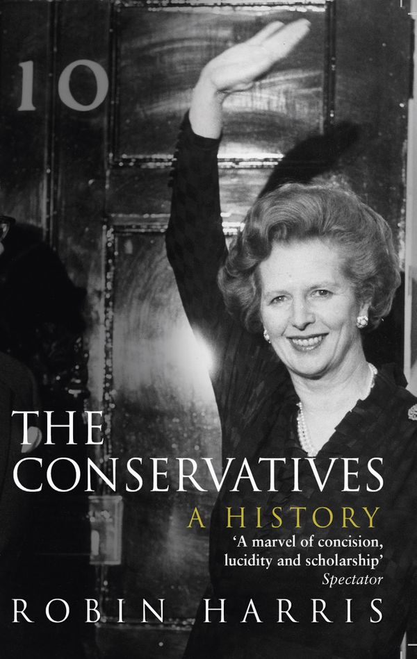Cover Art for 9780552170338, The Conservatives - A History by Robin Harris