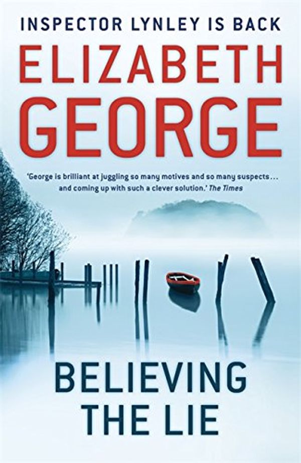 Cover Art for 9781444705973, Believing the Lie by Elizabeth George