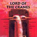 Cover Art for 9780613538305, Lord of the Cranes: A Chinese Tale by Kerstin Chen