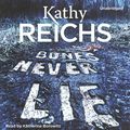 Cover Art for 9780804147781, Bones Never Lie by Kathy Reichs
