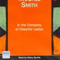 Cover Art for 9780753119716, In the Company of Cheerful Ladies by Alexander McCall Smith