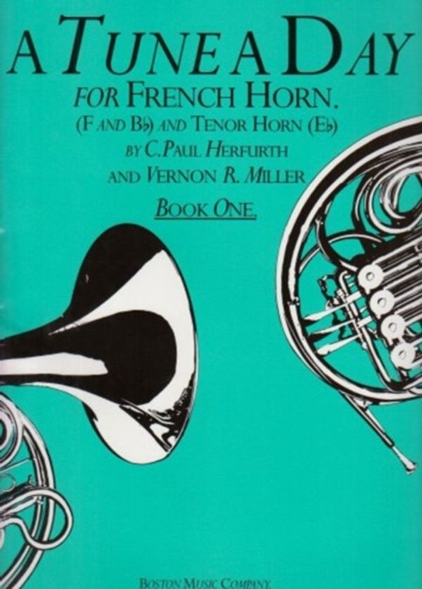 Cover Art for 9780711915695, Tune a Day for French Horn Book One by Paul C. Herfurth