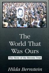 Cover Art for 9781872086002, The World That Was Ours: The Story of the Rivonia Trail by Hilda Bernstein