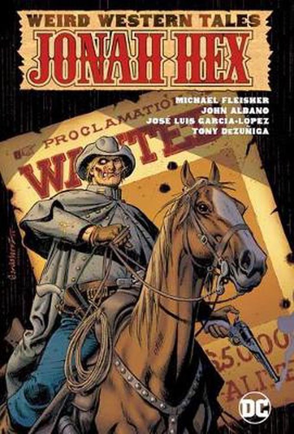Cover Art for 9781779503770, Weird Western Tales: Jonah Hex Omnibus by John Albano