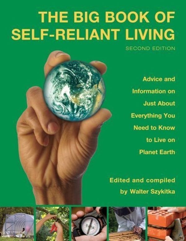 Cover Art for 9781599215662, The Big Book of Self-reliant Living by Walter Szykitka