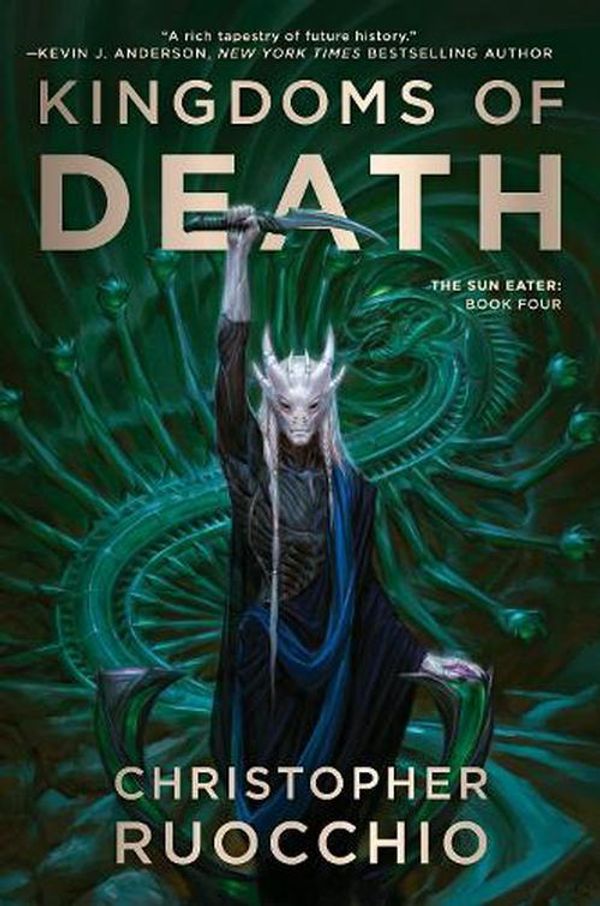 Cover Art for 9780756418786, Kingdoms of Death by Christopher Ruocchio