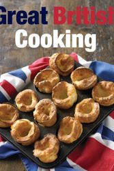 Cover Art for 9781407504834, Great British Cooking by Parragon Books, Love Food Editors