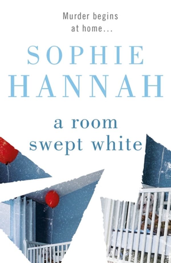 Cover Art for 9781848946750, A Room Swept White: Culver Valley Crime Book 5 by Sophie Hannah