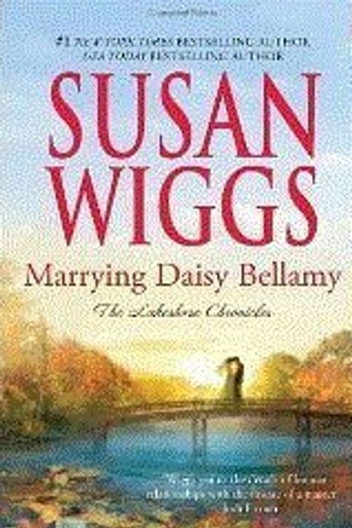 Cover Art for 9781611291544, Marrying Daisy Bellamy (LARGE PRINT) (The Lakeshore Chronicles) by Susan Wiggs