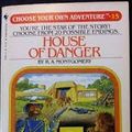 Cover Art for 9780553261813, House of Danger (Choose Your Own Adventure Ser., No. 15) by R. A. Montgomery