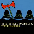 Cover Art for 9780545258777, The Three Robbers by Tomi Ungerer, Gene Deitch