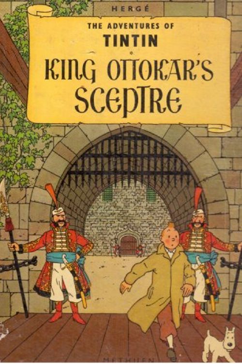 Cover Art for 9780416605105, King Ottokar's Sceptre (Adventures of Tintin) by Herge