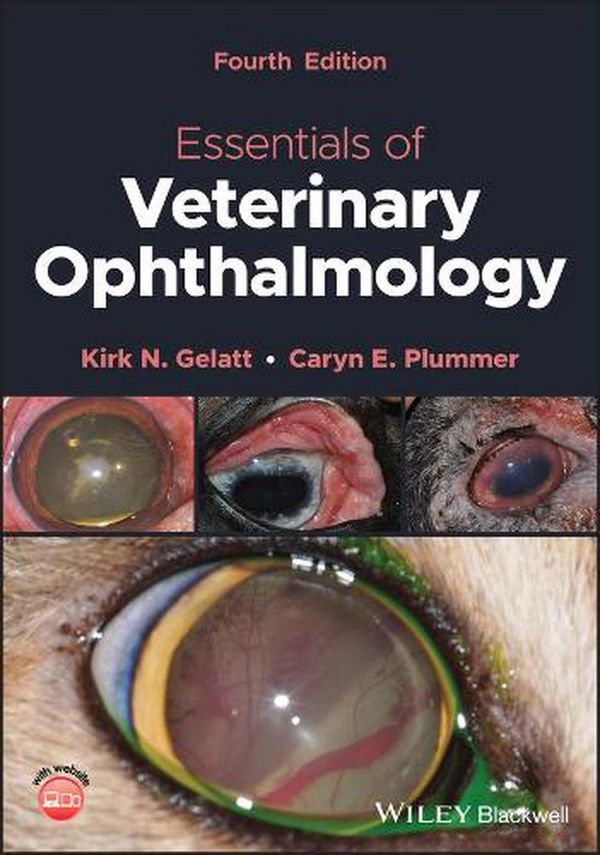 Cover Art for 9781119801320, Essentials of Veterinary Ophthalmology by Gelatt, Kirk N., Plummer, Caryn E.