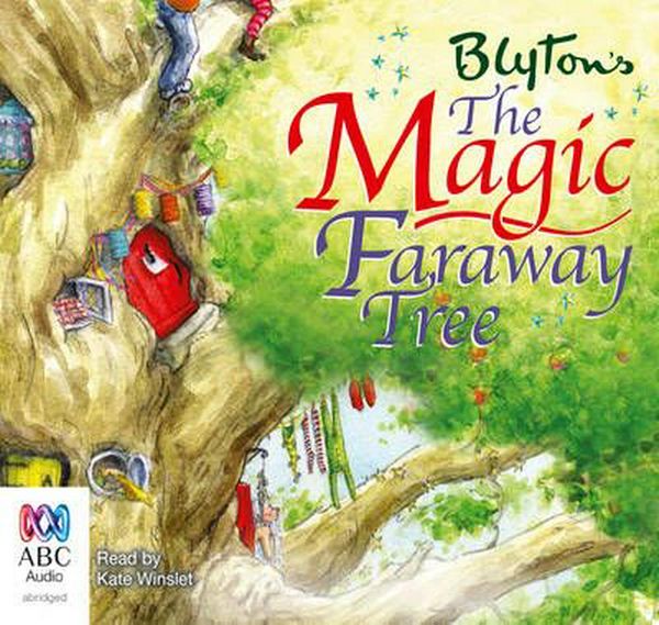 Cover Art for 9781743149263, The Magic Faraway Tree by Enid Blyton