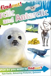 Cover Art for 9780744056532, Dkfindout! Arctic and Antarctic by DK