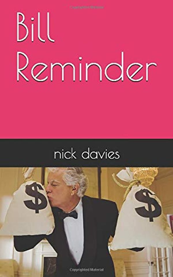 Cover Art for 9781710857726, Bill Reminder by Nick Davies